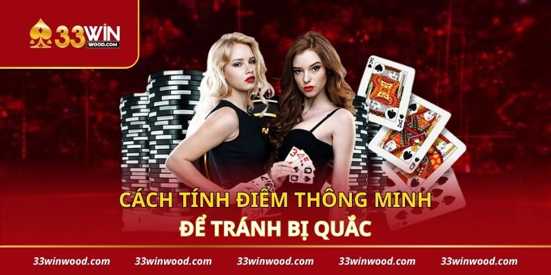 Cách tính điểm thông minh để tránh bị quắc